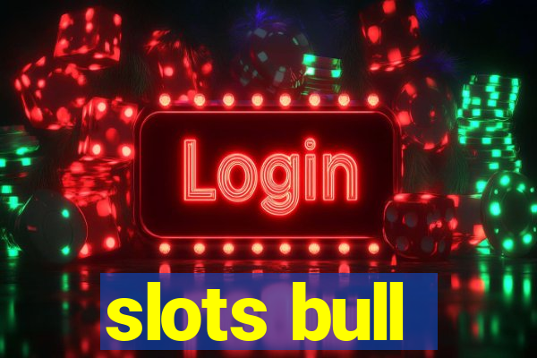 slots bull